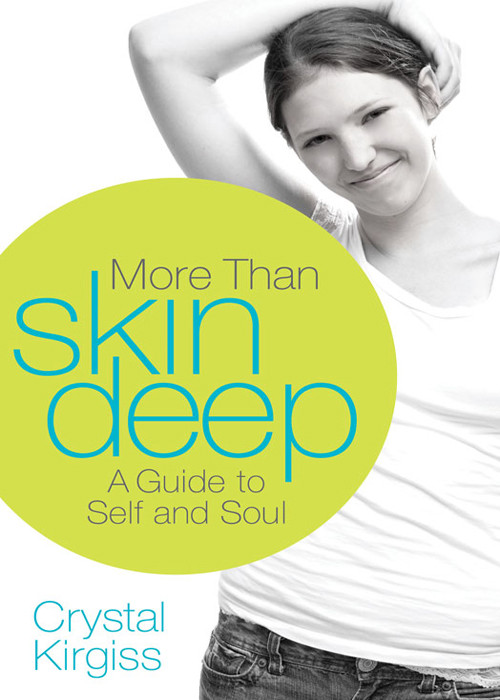 More Than Skin Deep Crystal Kirgiss