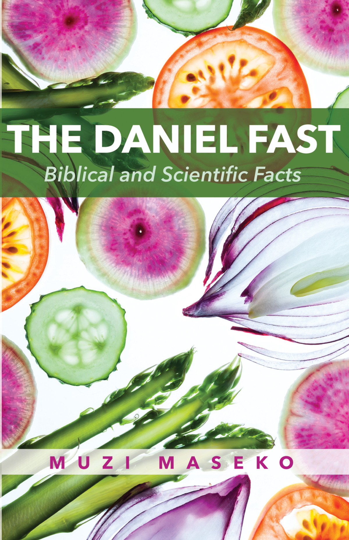 The Daniel Fast Muzi Maseko