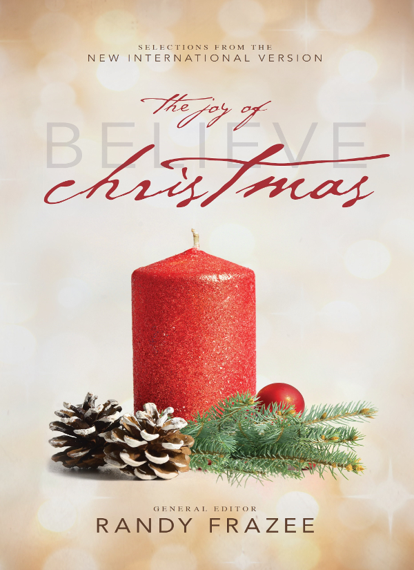 Niv Believe The Joy Of Christmas Randy Frazee