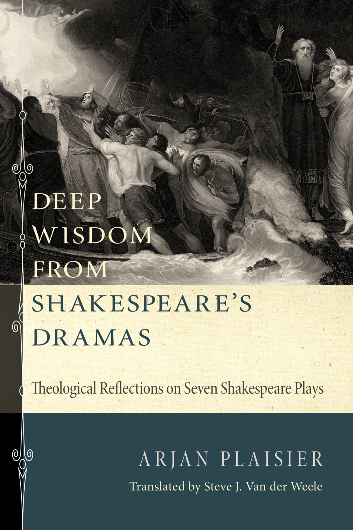 Deep Wisdom From Shakespeares Dramas Arjan Plaisier