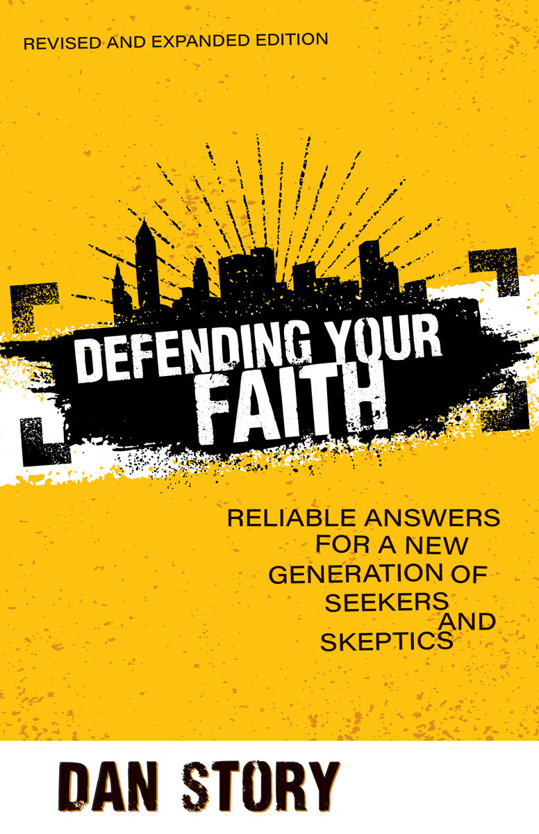 Defending Your Faith Dan Story