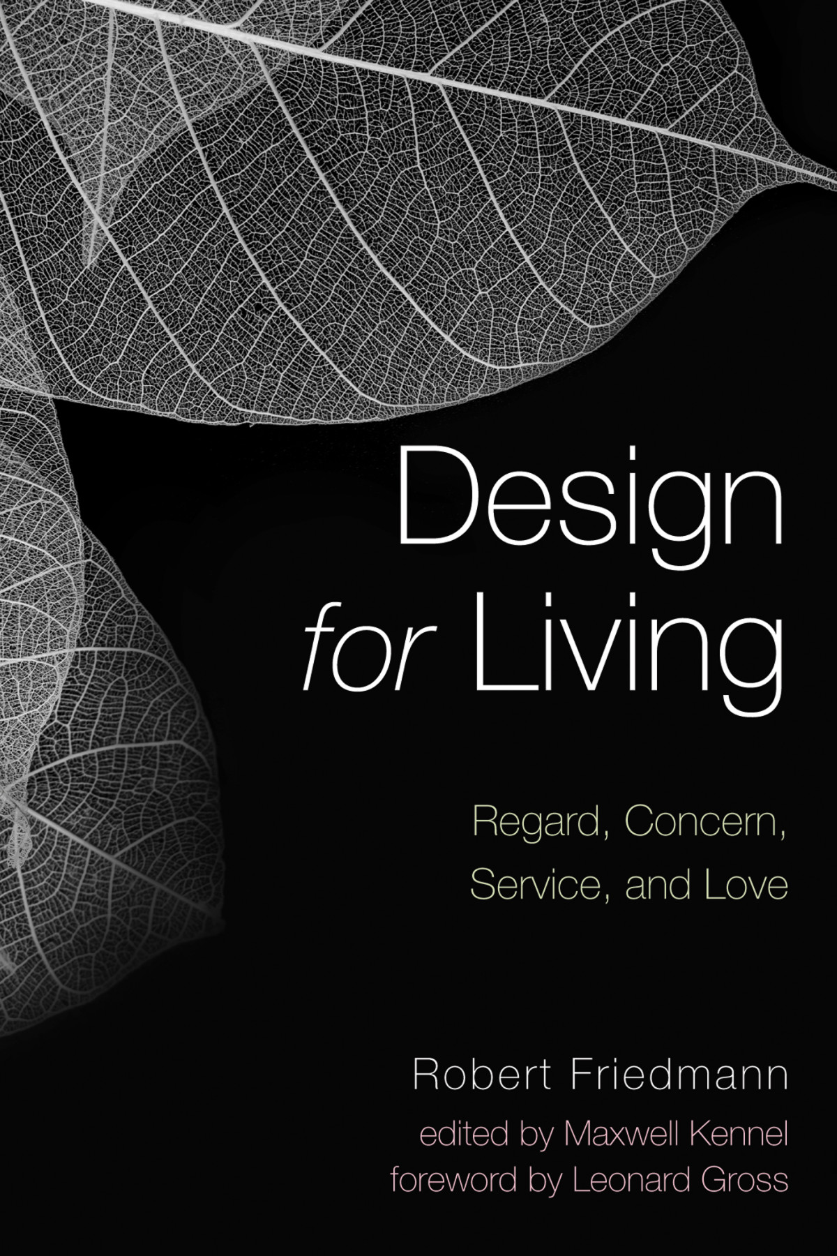 Design For Living Robert Friedmannmaxwell Kennel