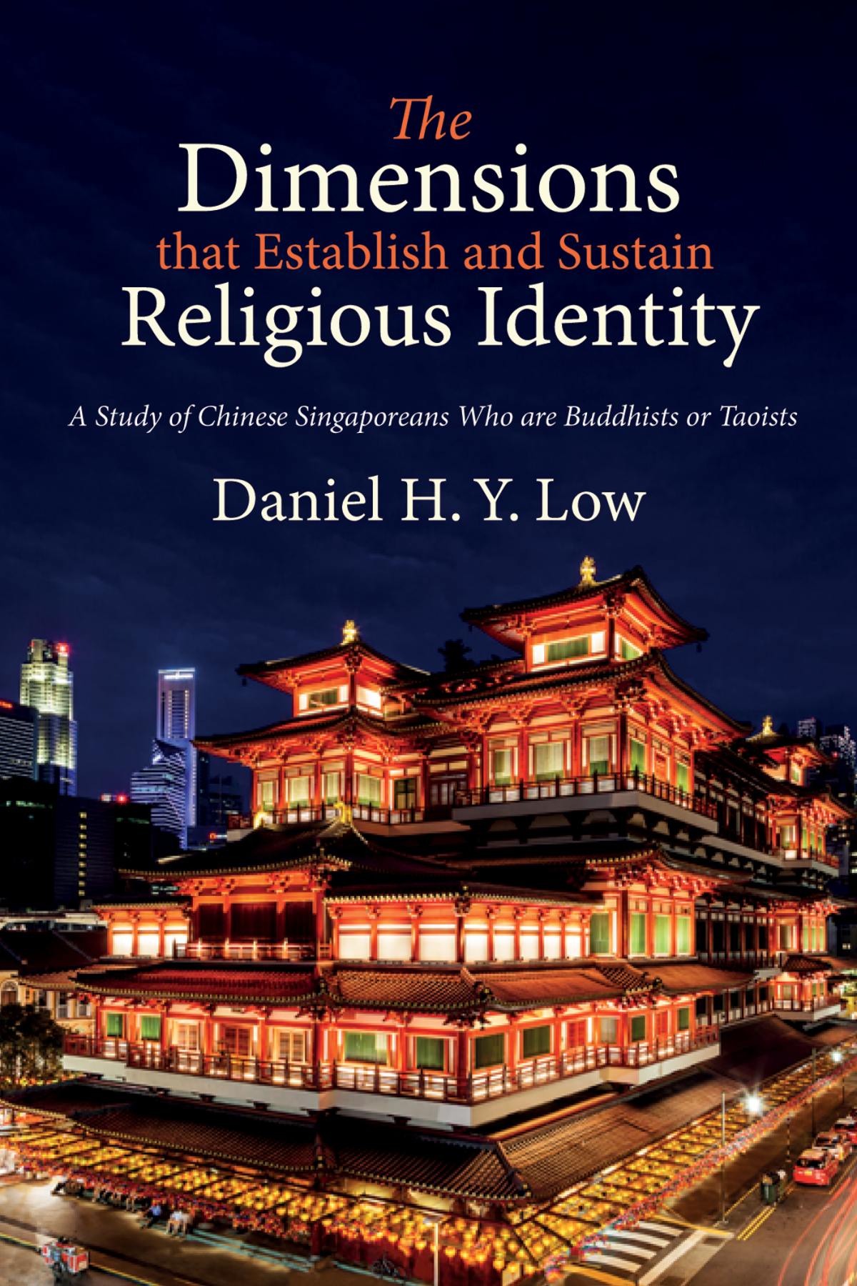 The Dimensions That Establish And Sustain Religious Identity Daniel H Y Low