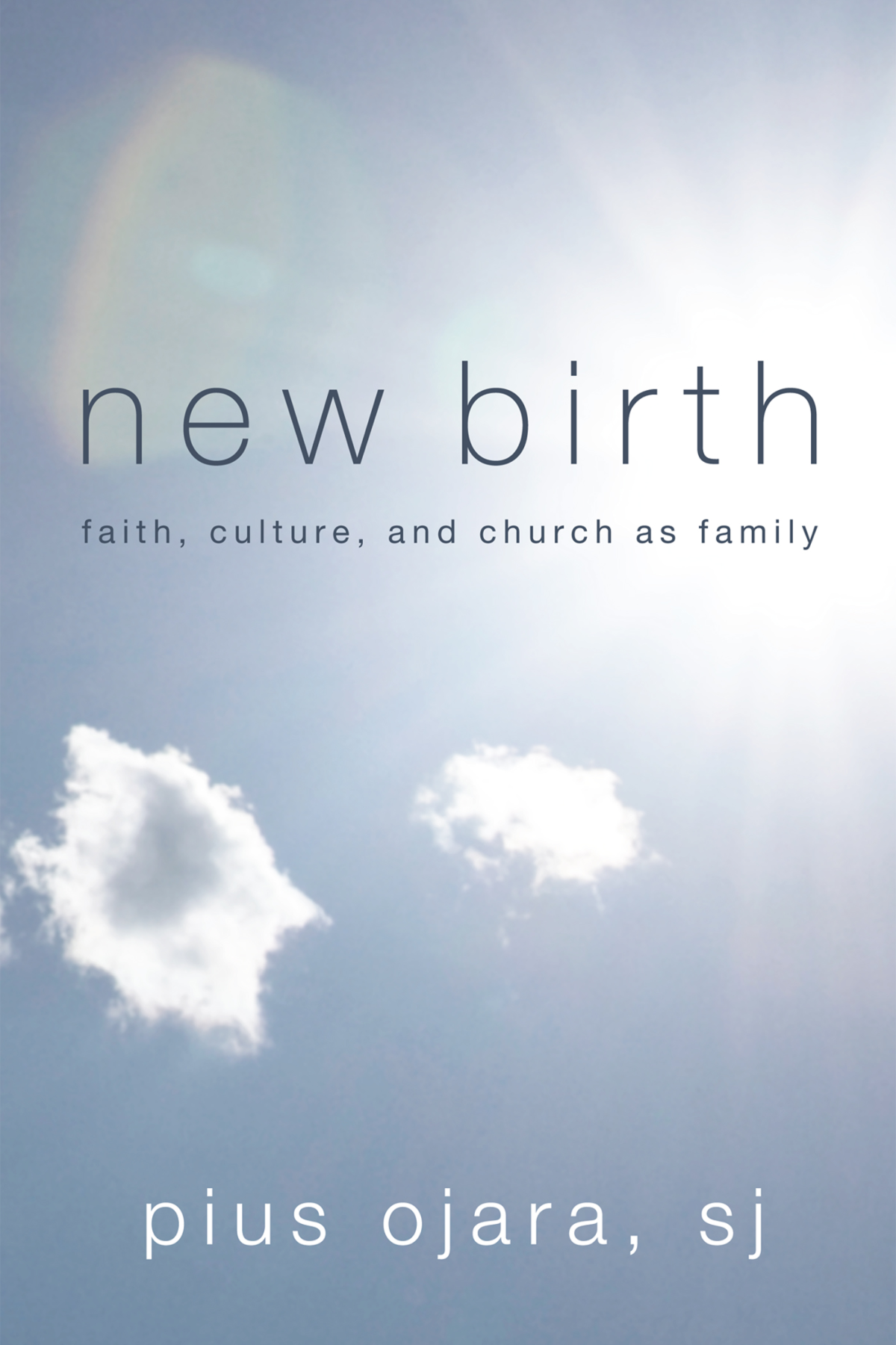 New Birth Pius Ojara Sj