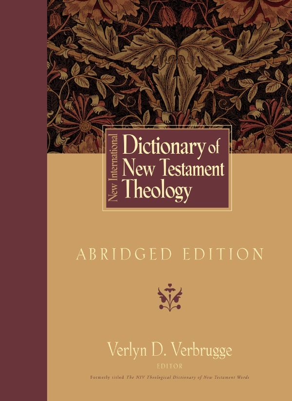New International Dictionary Of New Testament Theology Zondervanverlyn Verbrugge
