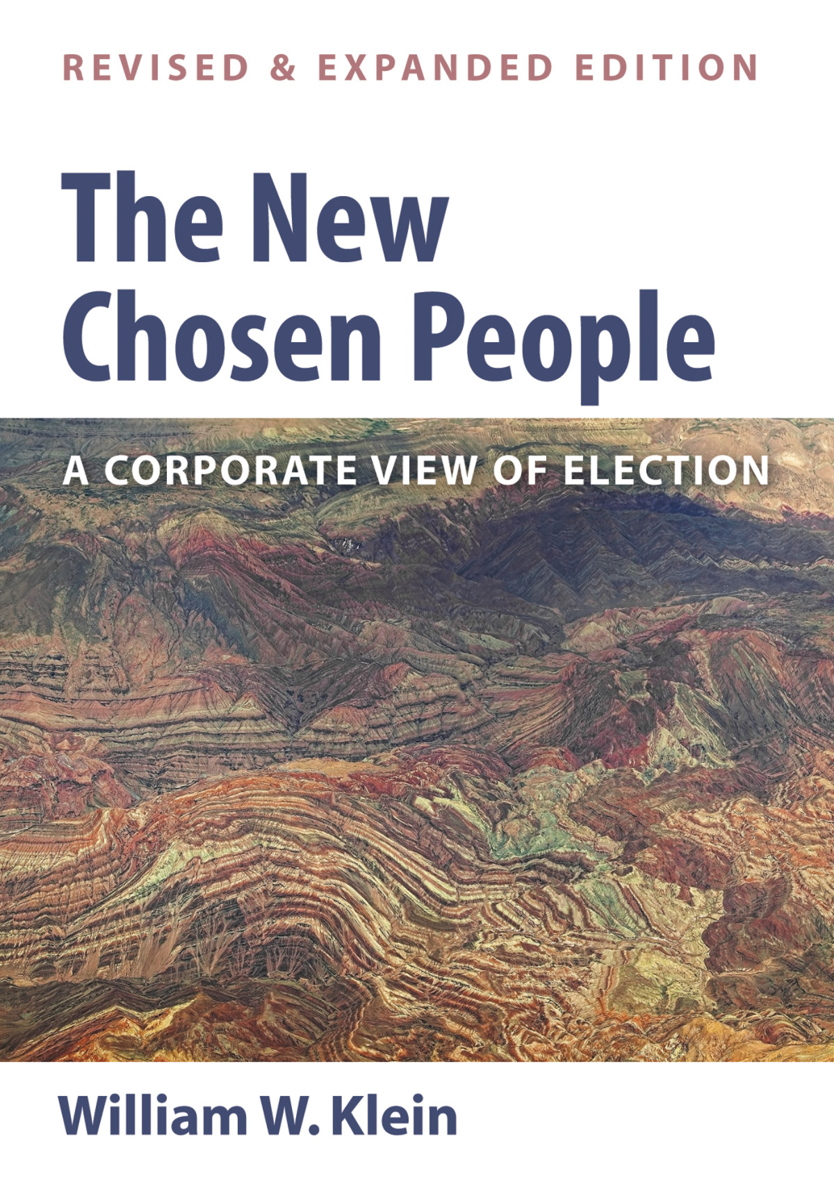 The New Chosen People Revised And Expanded Edition William W Klein