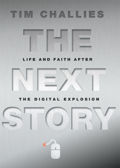 The Next Story Tim Challies