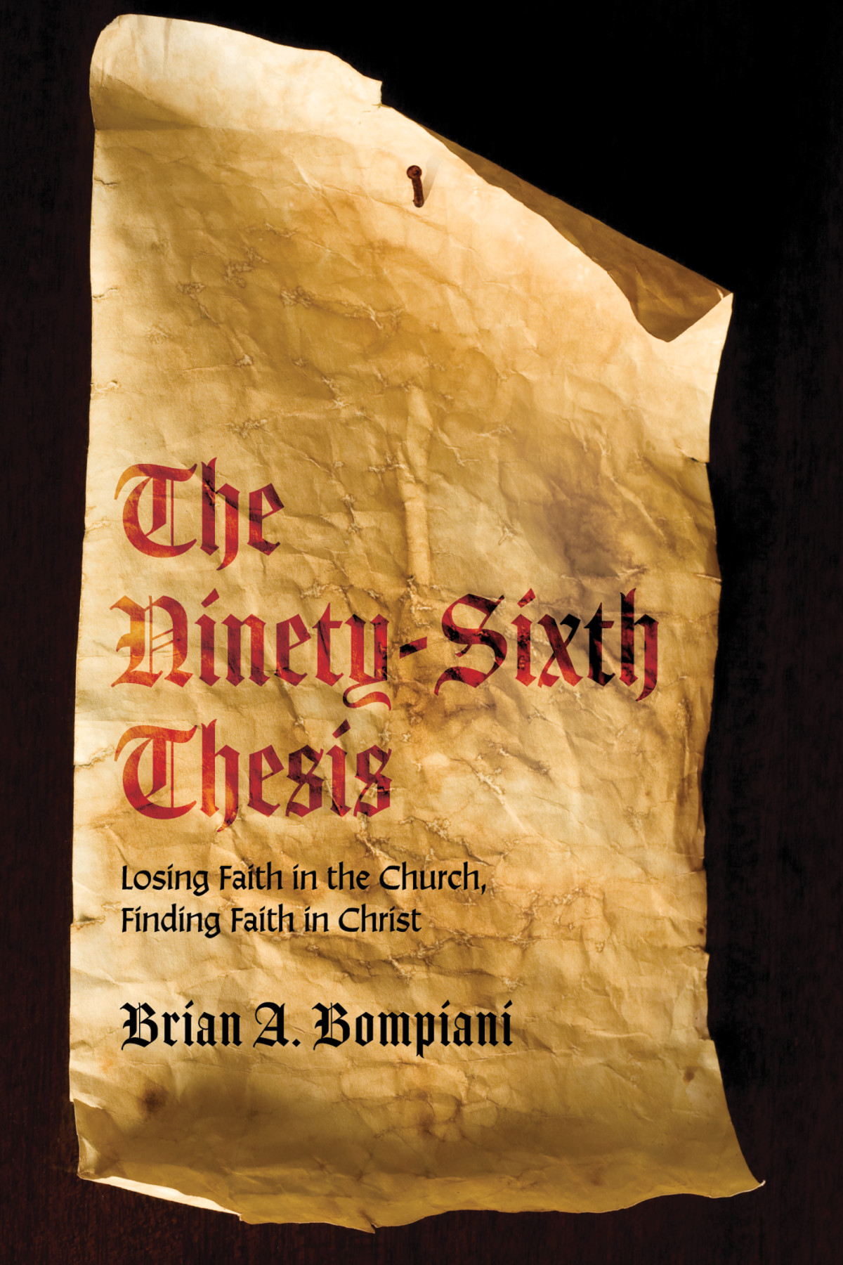 The Ninetysixth Thesis Brian A Bompiani