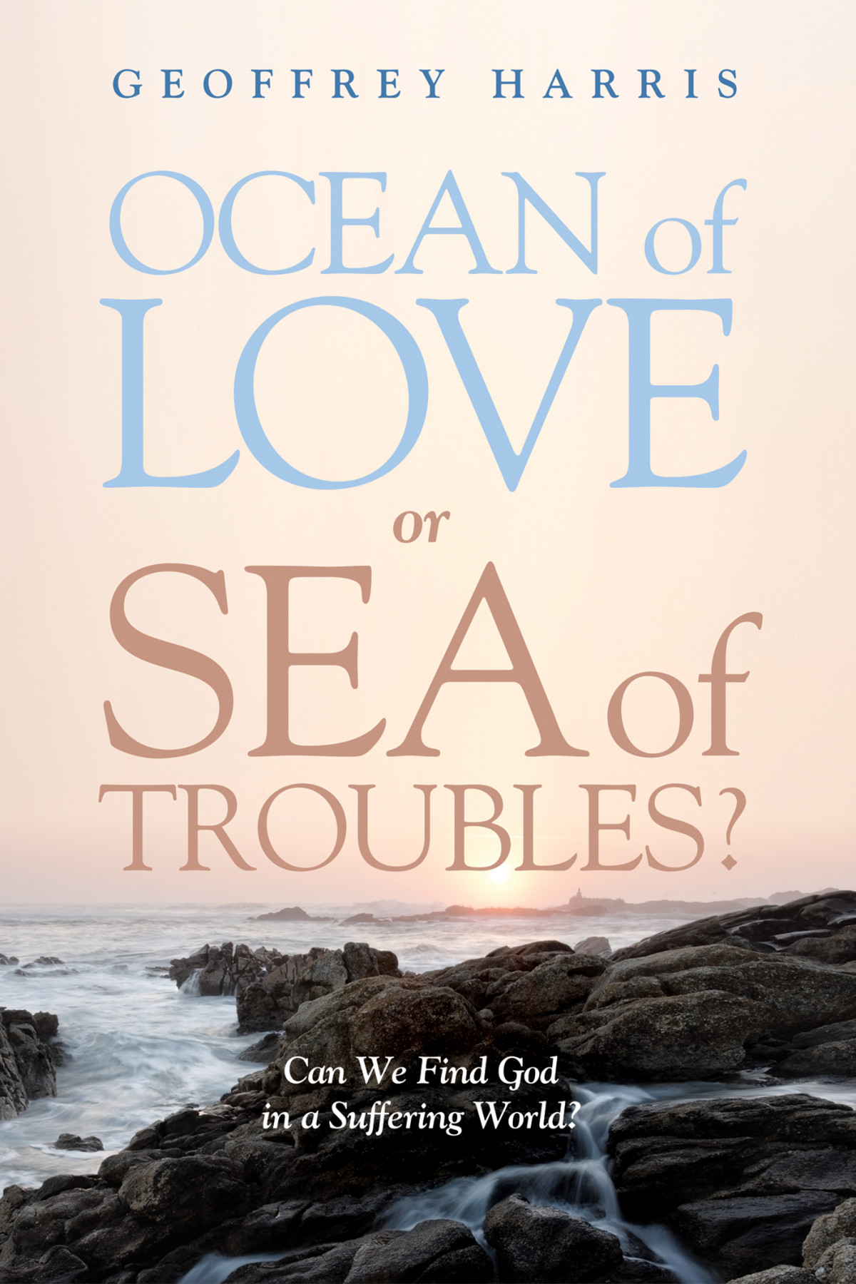 Ocean Of Love Or Sea Of Troubles Geoffrey Harris