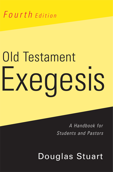 Old Testament Exegesis Fourth Edition Stuart Douglas K
