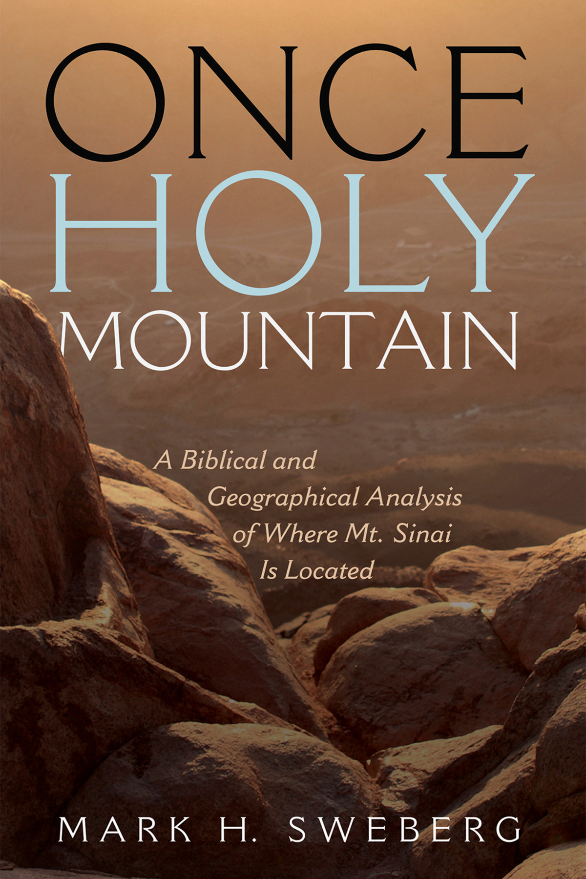 Once Holy Mountain Mark H Sweberg