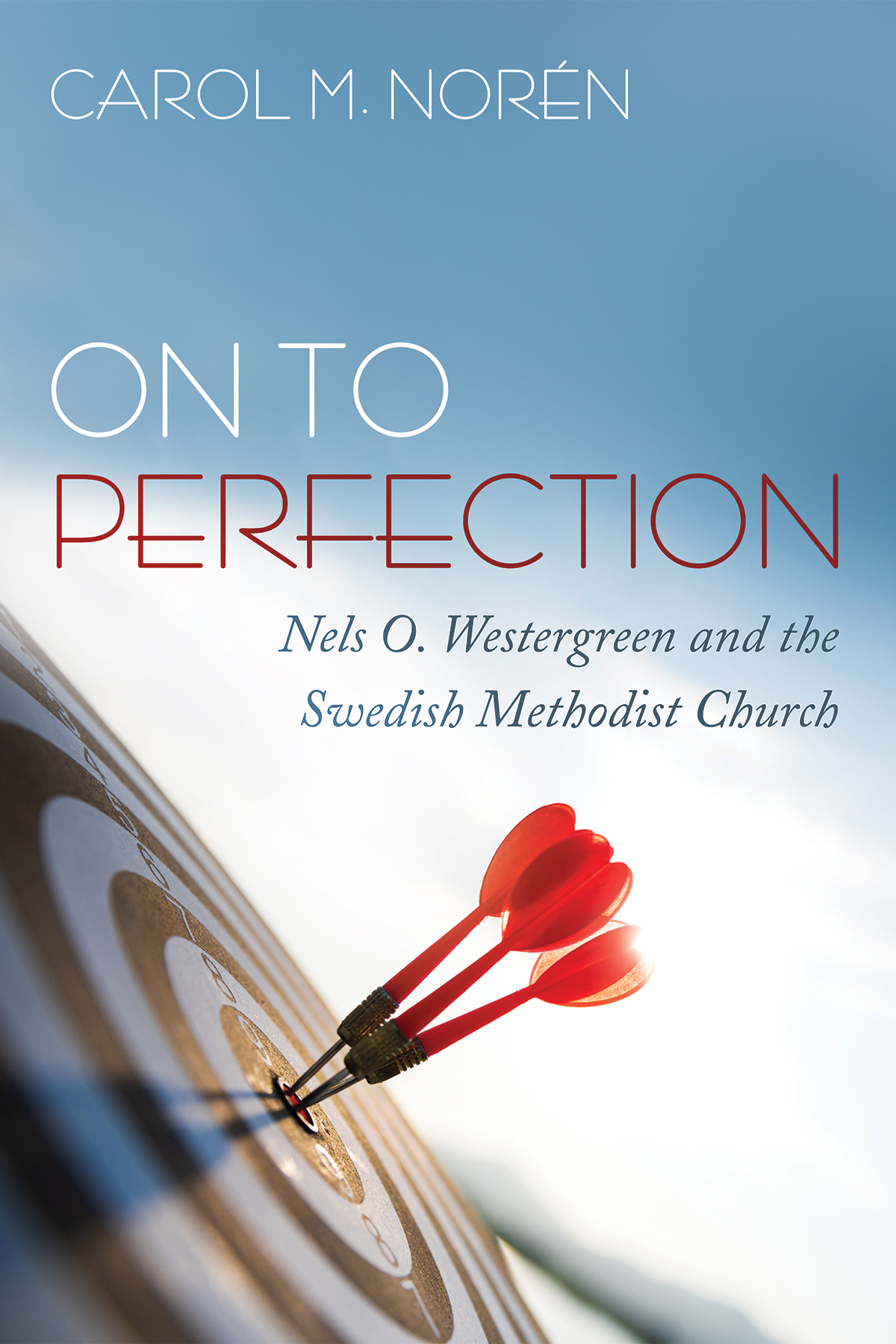 On To Perfection Carol M Norn
