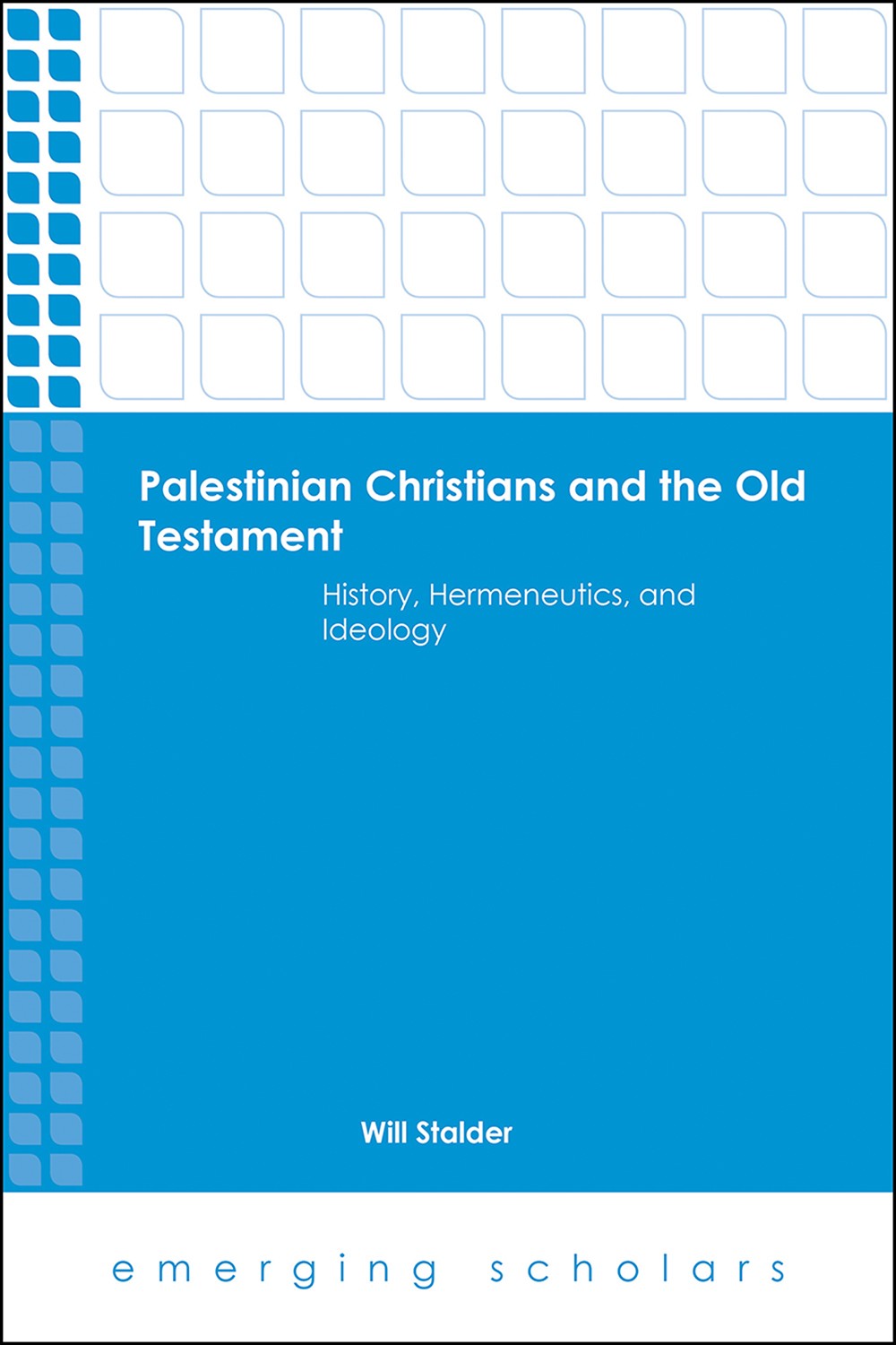 Palestinian Christians And The Old Testament Stalder Will