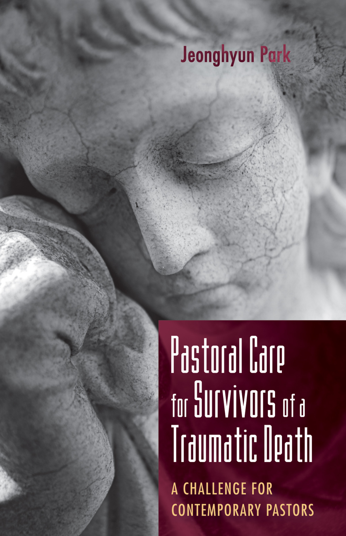 Pastoral Care For Survivors Of A Traumatic Death Jeonghyun Park
