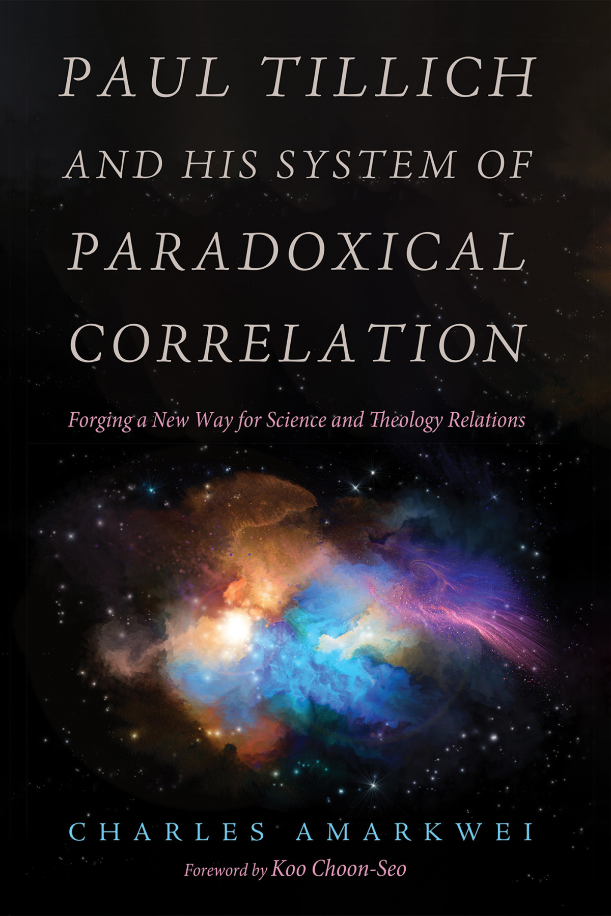 Paul Tillich And His System Of Paradoxical Correlation Charles Amarkwei