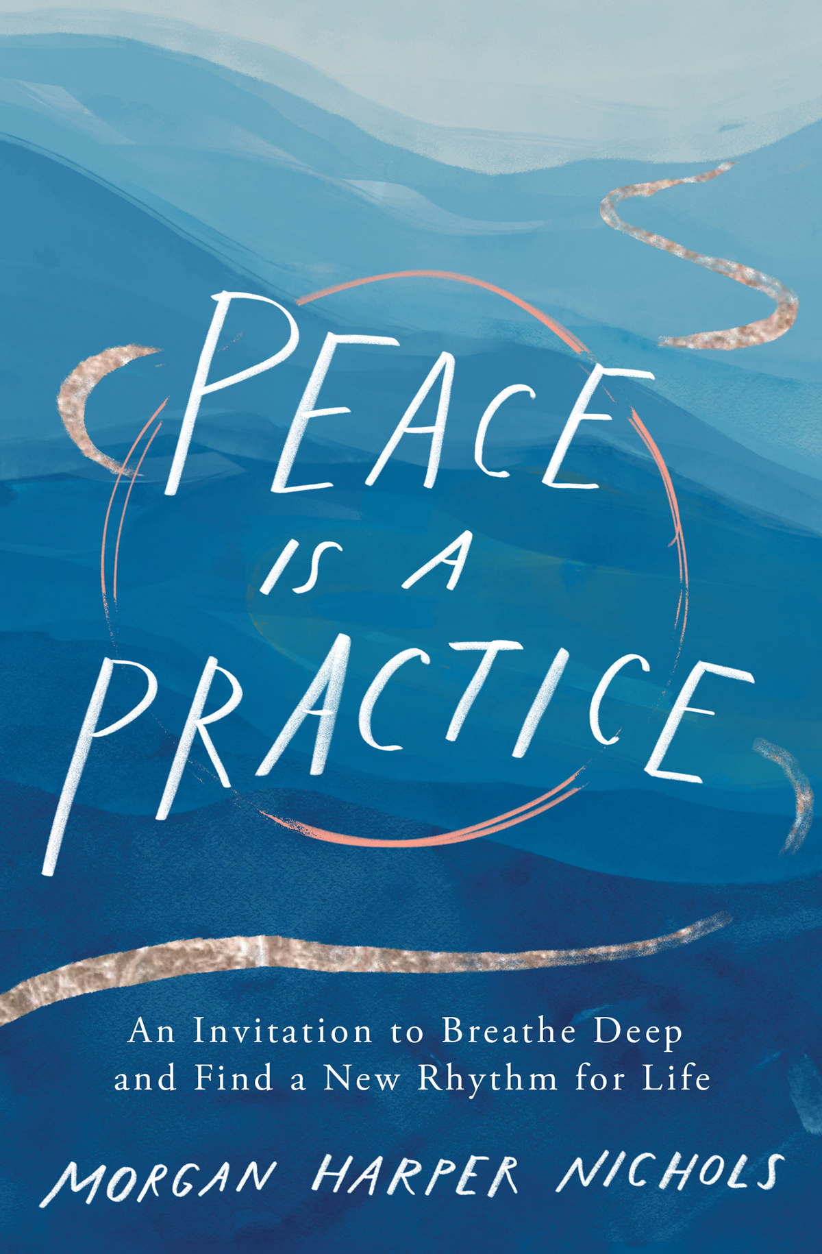 Peace Is A Practice Morgan Harper Nichols