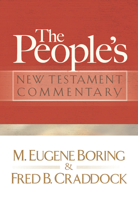 The Peoples New Testament Commentary M Eugene Boringfred B Craddock