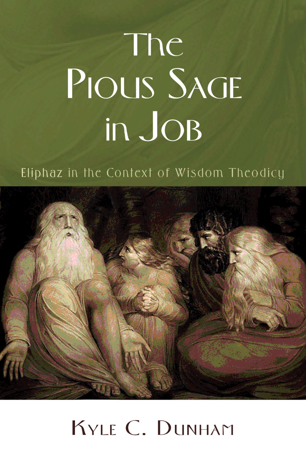 The Pious Sage In Job Kyle C Dunham