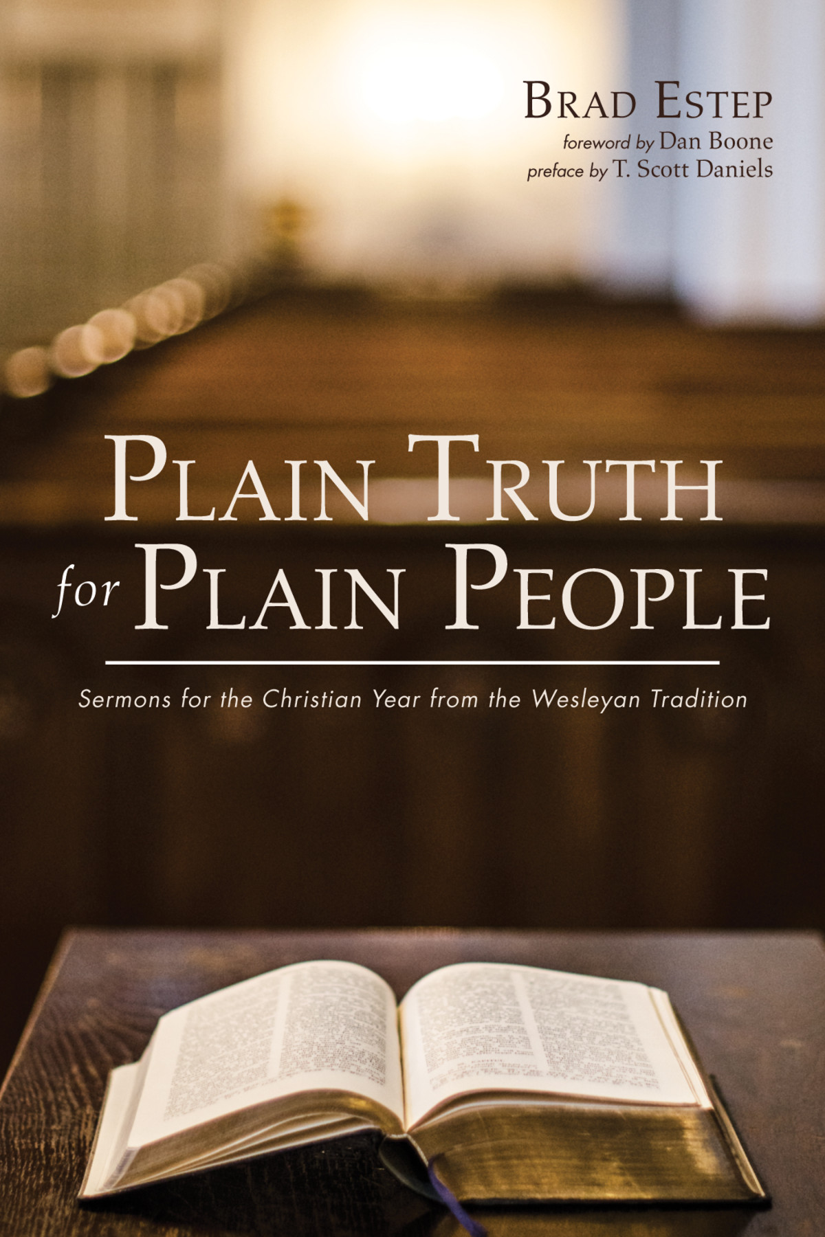 Plain Truth For Plain People Brad Estep