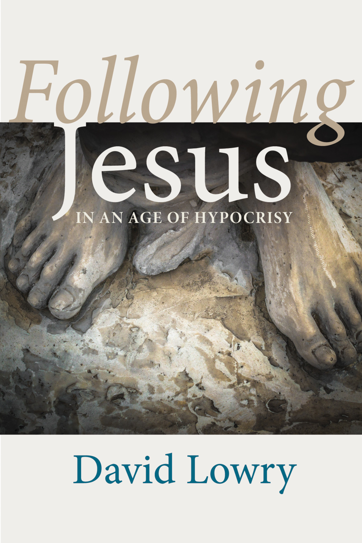 Following Jesus David Lowry