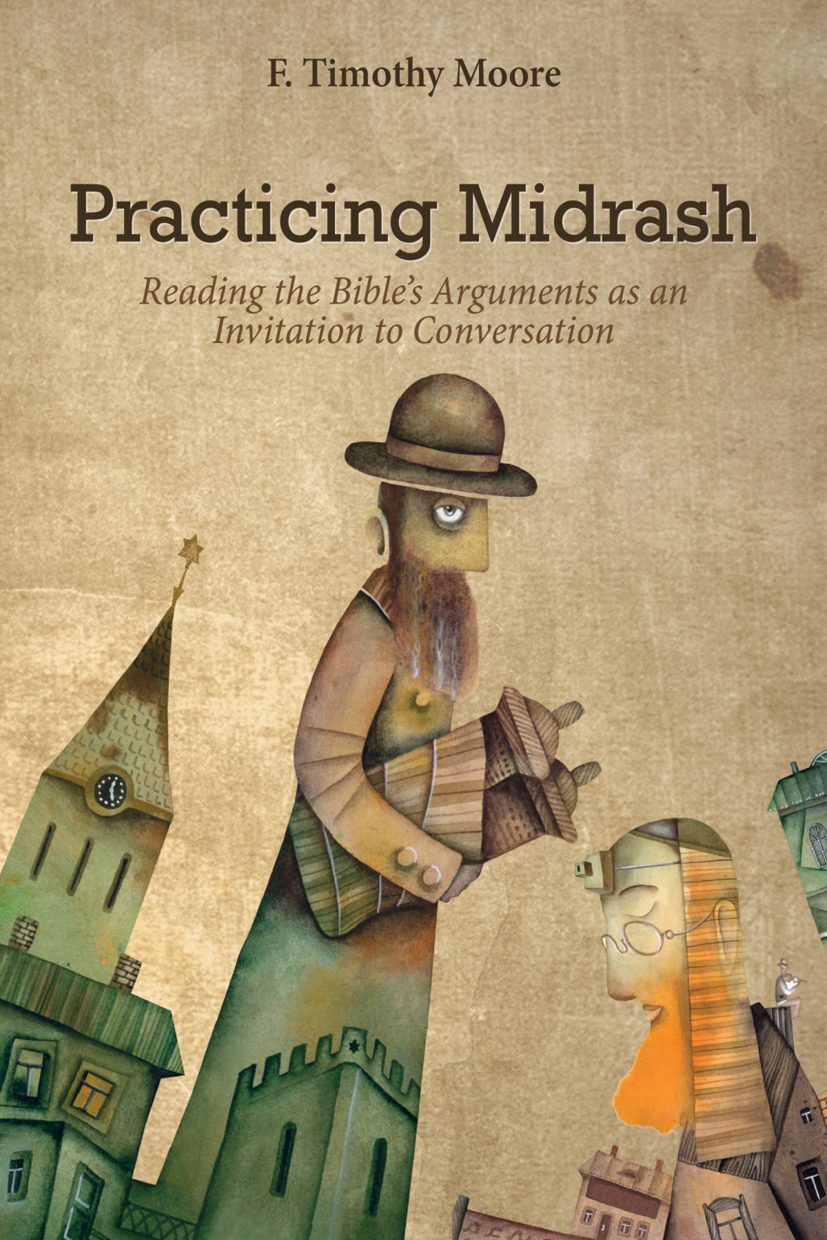 Practicing Midrash F Timothy Moore
