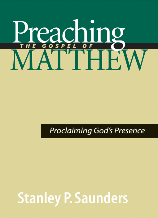 Preaching The Gospel Of Matthew Saunders Stanley P