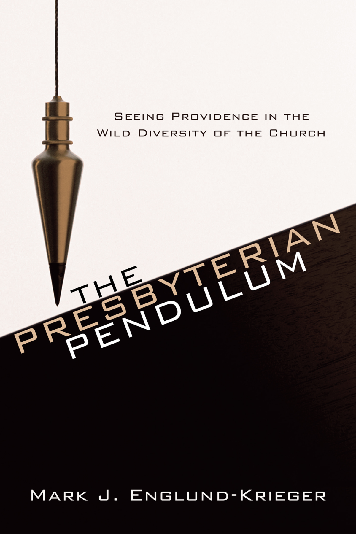 The Presbyterian Pendulum Mark J Englundkrieger