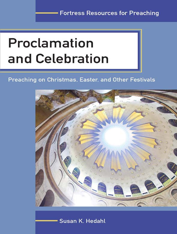 Proclamation And Celebration Hedahl Susan K