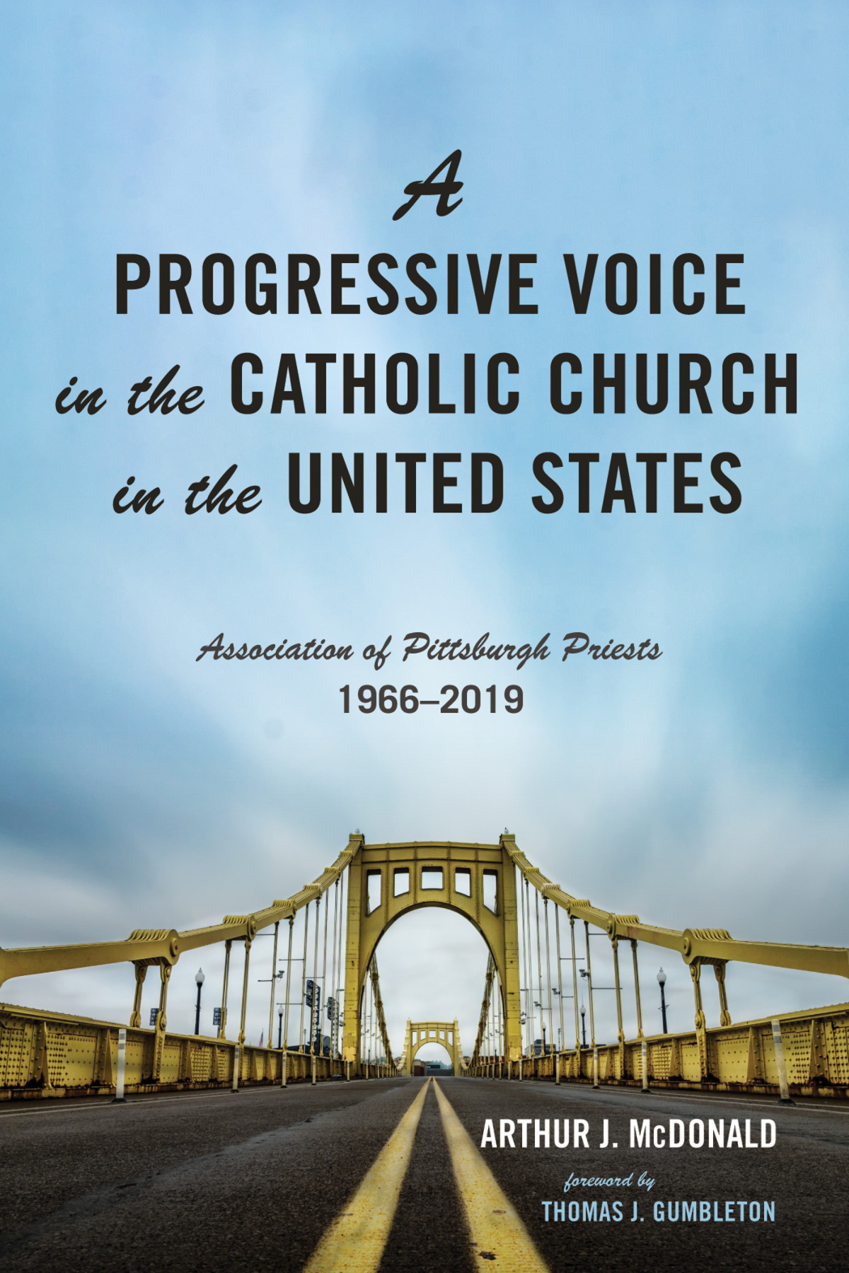 A Progressive Voice In The Catholic Church In The United States Arthur J Mcdonald