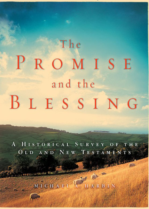 The Promise And The Blessing Michael A Harbin