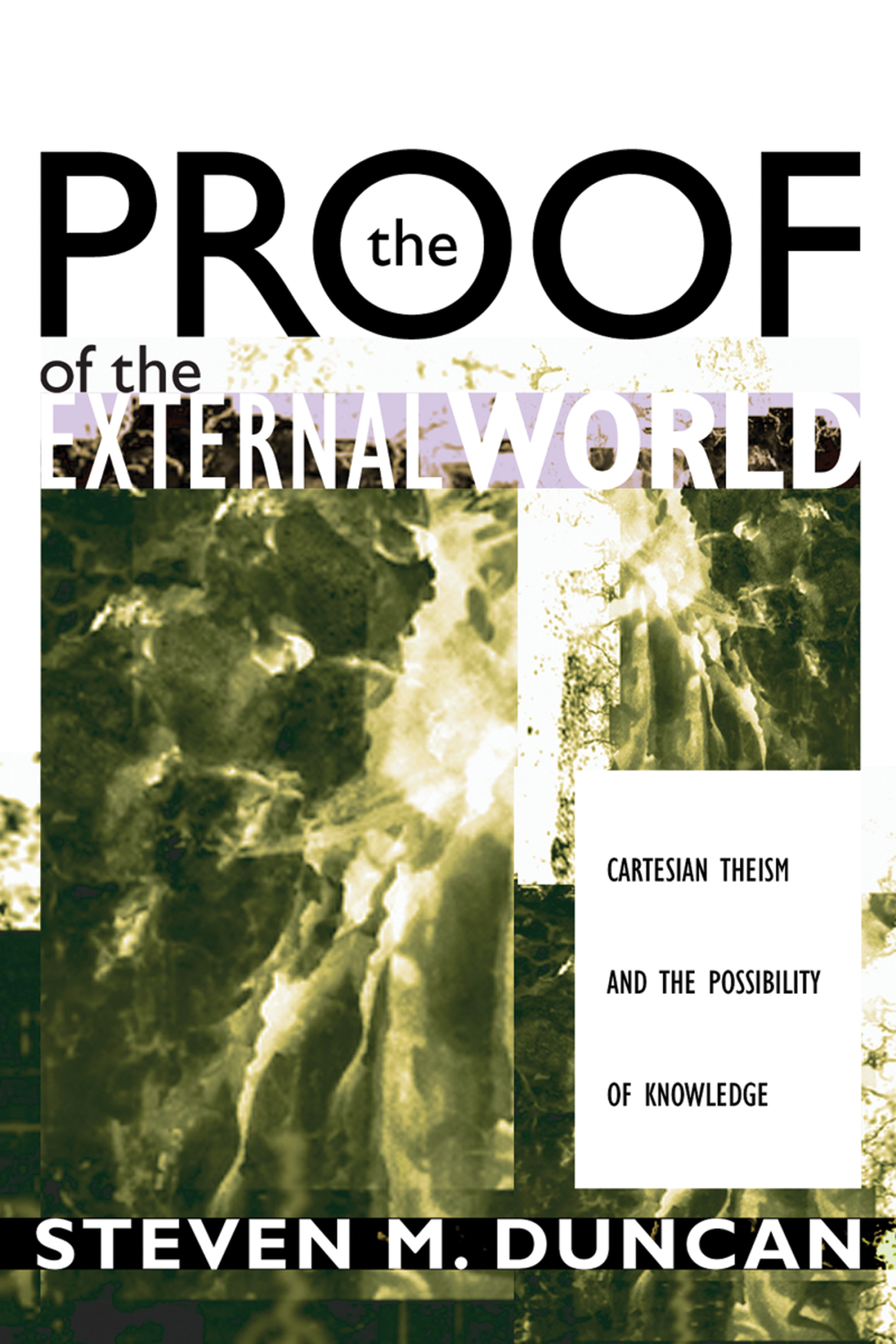 The Proof Of The External World Steven M Duncan