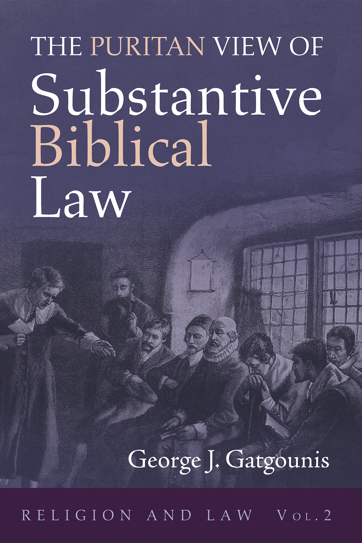 The Puritan View Of Substantive Biblical Law George J Gatgounis