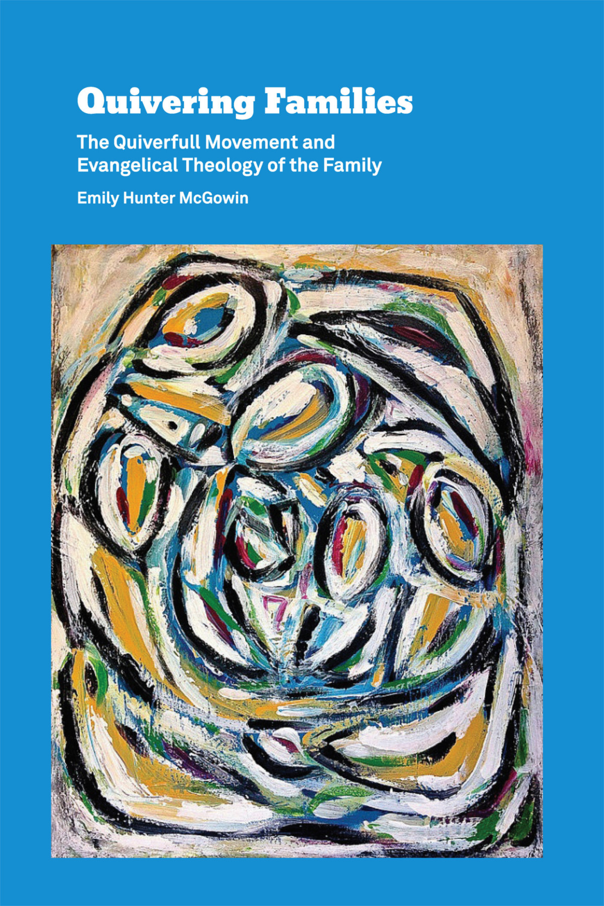 Quivering Families Emily Hunter Mcgowin