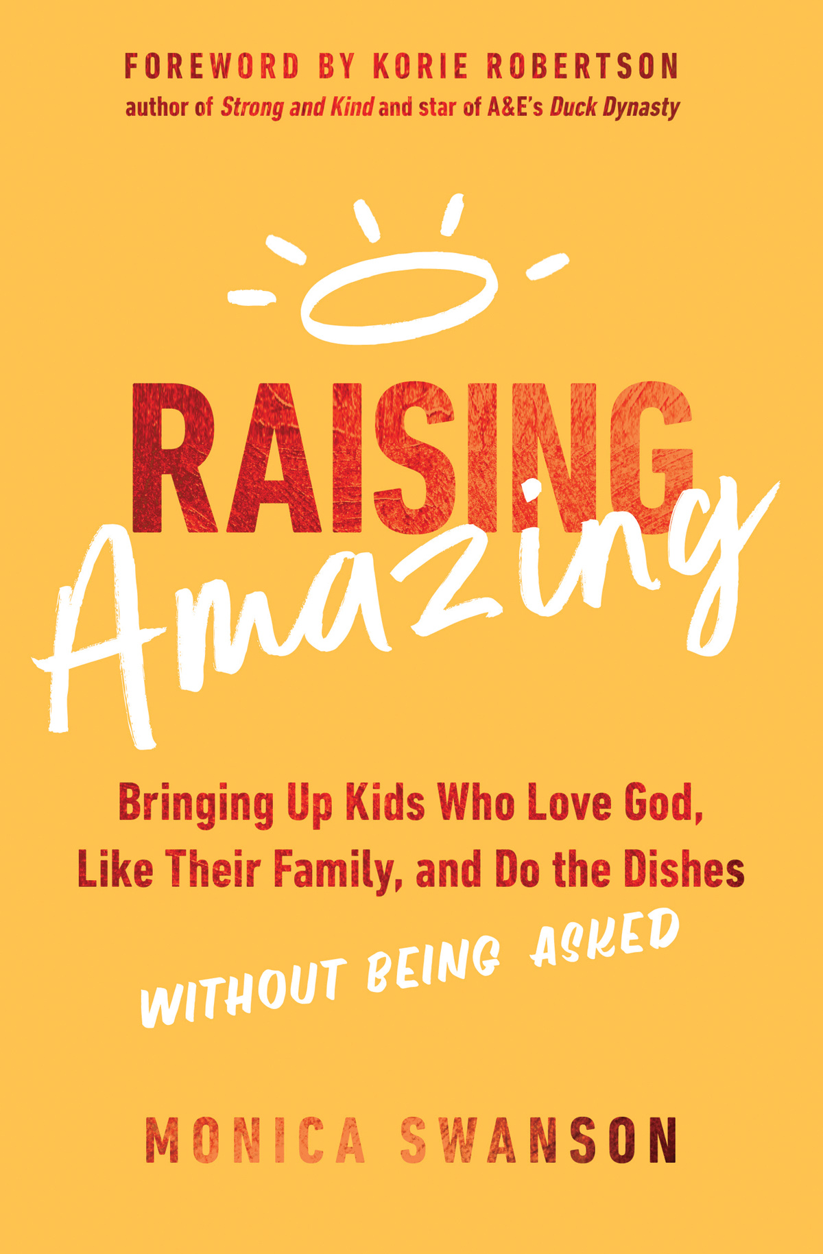 Raising Amazing Monica Swanson
