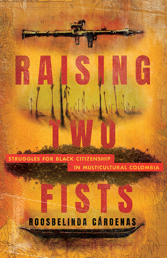 Raising Two Fists Roosbelinda Crdenas