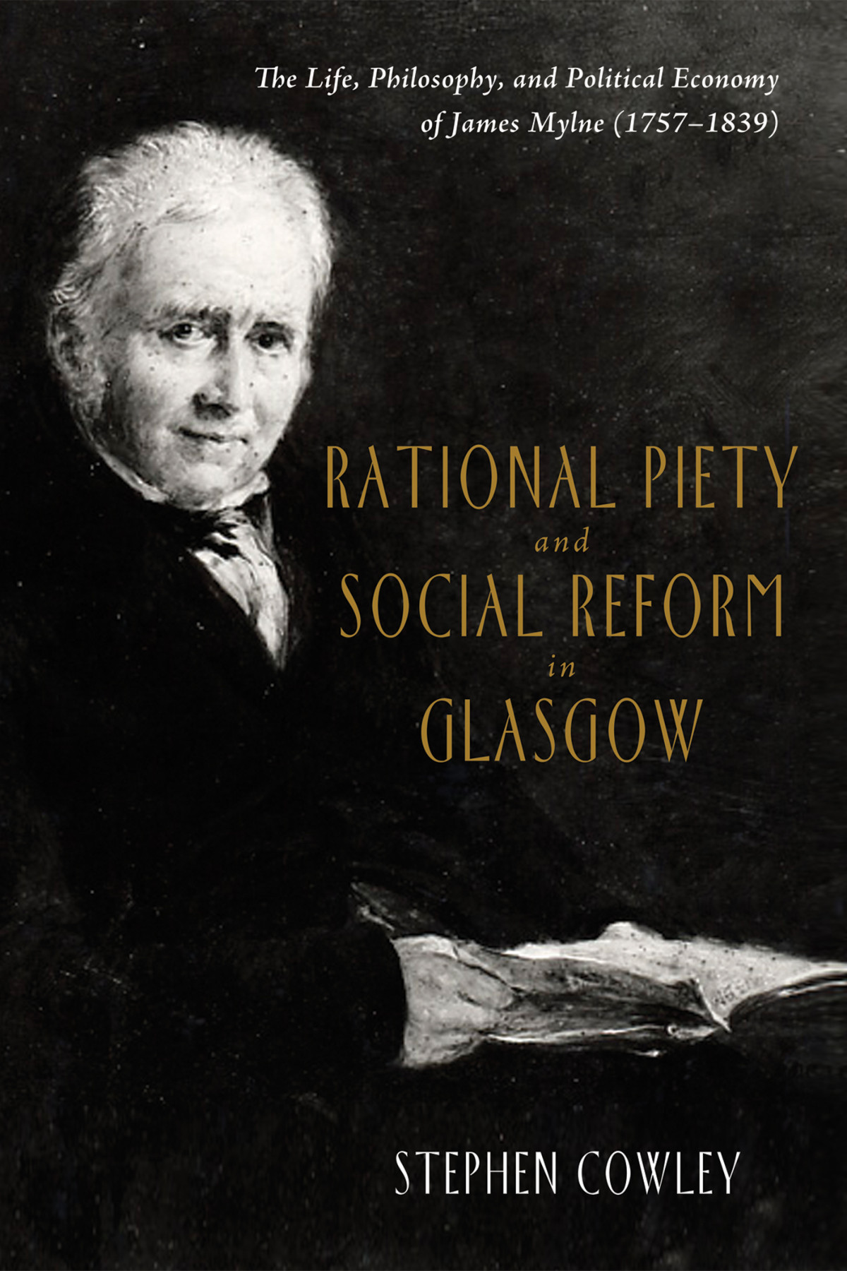 Rational Piety And Social Reform In Glasgow Stephen Cowley
