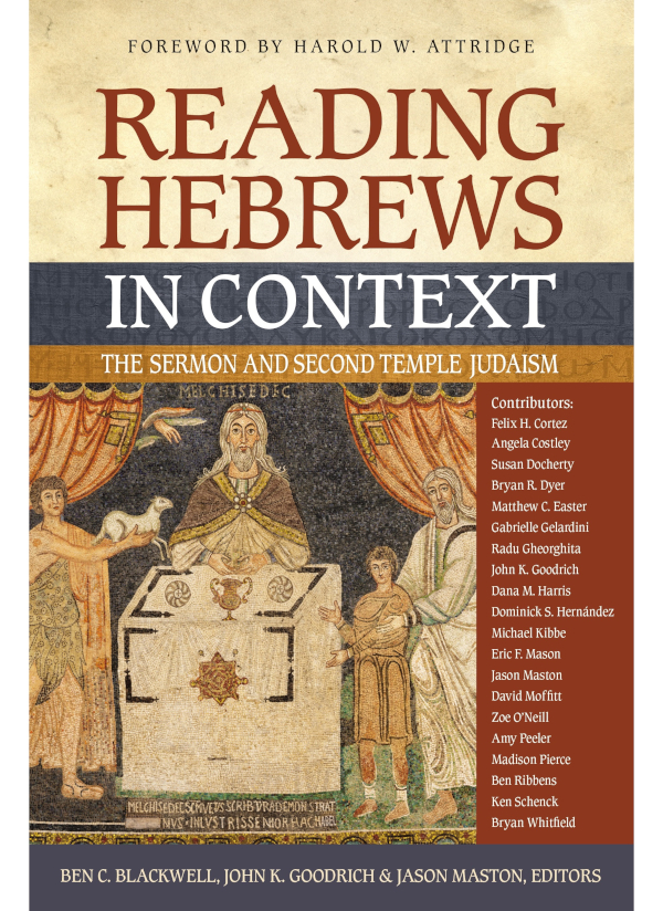 Reading Hebrews In Context Zondervanben C Blackwelljohn K Goodrichjason Maston