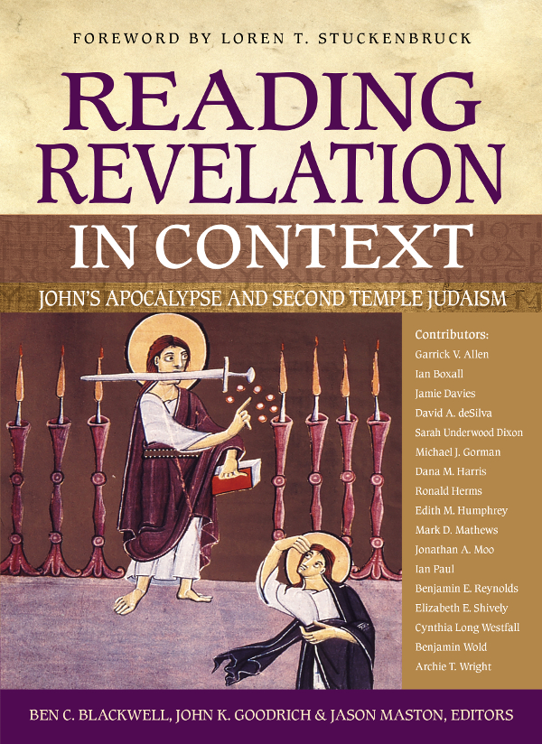 Reading Revelation In Context Zondervanben C Blackwelljohn K Goodrichjason Maston John K Goodrich Jason Maston