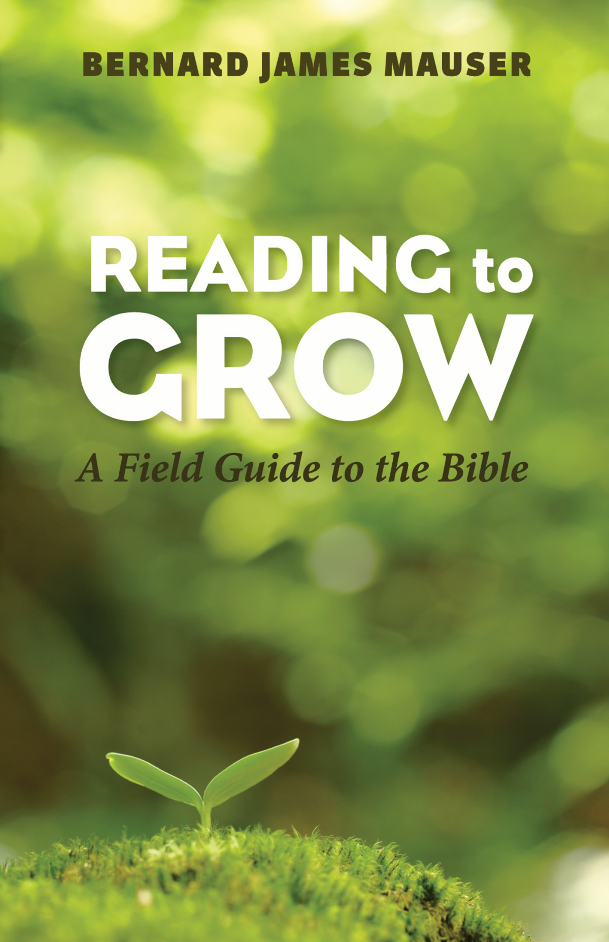 Reading To Grow Bernard James Mauser
