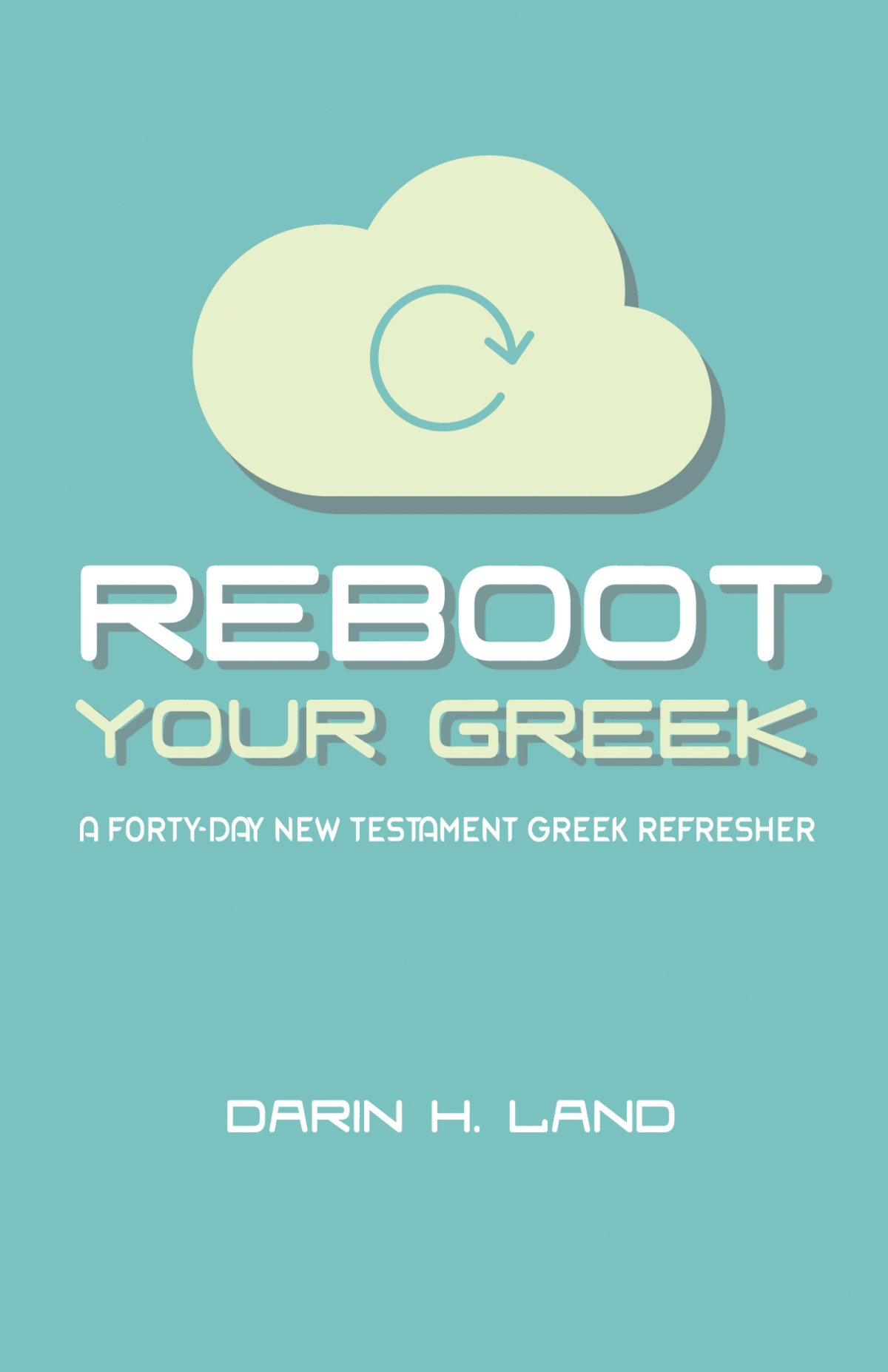 Reboot Your Greek Darin H Land