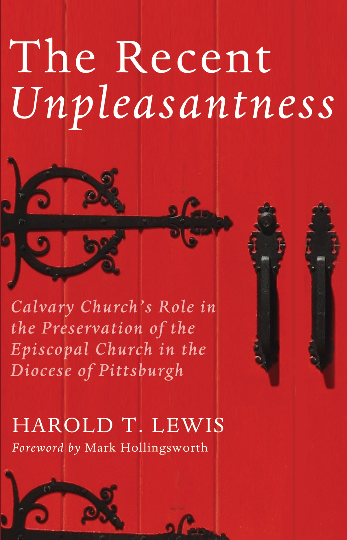 The Recent Unpleasantness Harold T Lewis