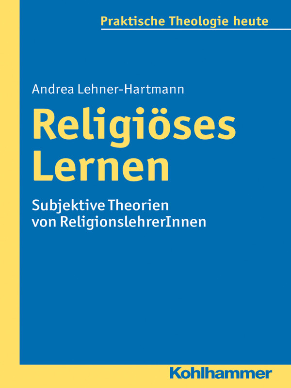 Religioses Lernen Subjektive Theorien Von Religionslehrerinnen Lehnerhartmann