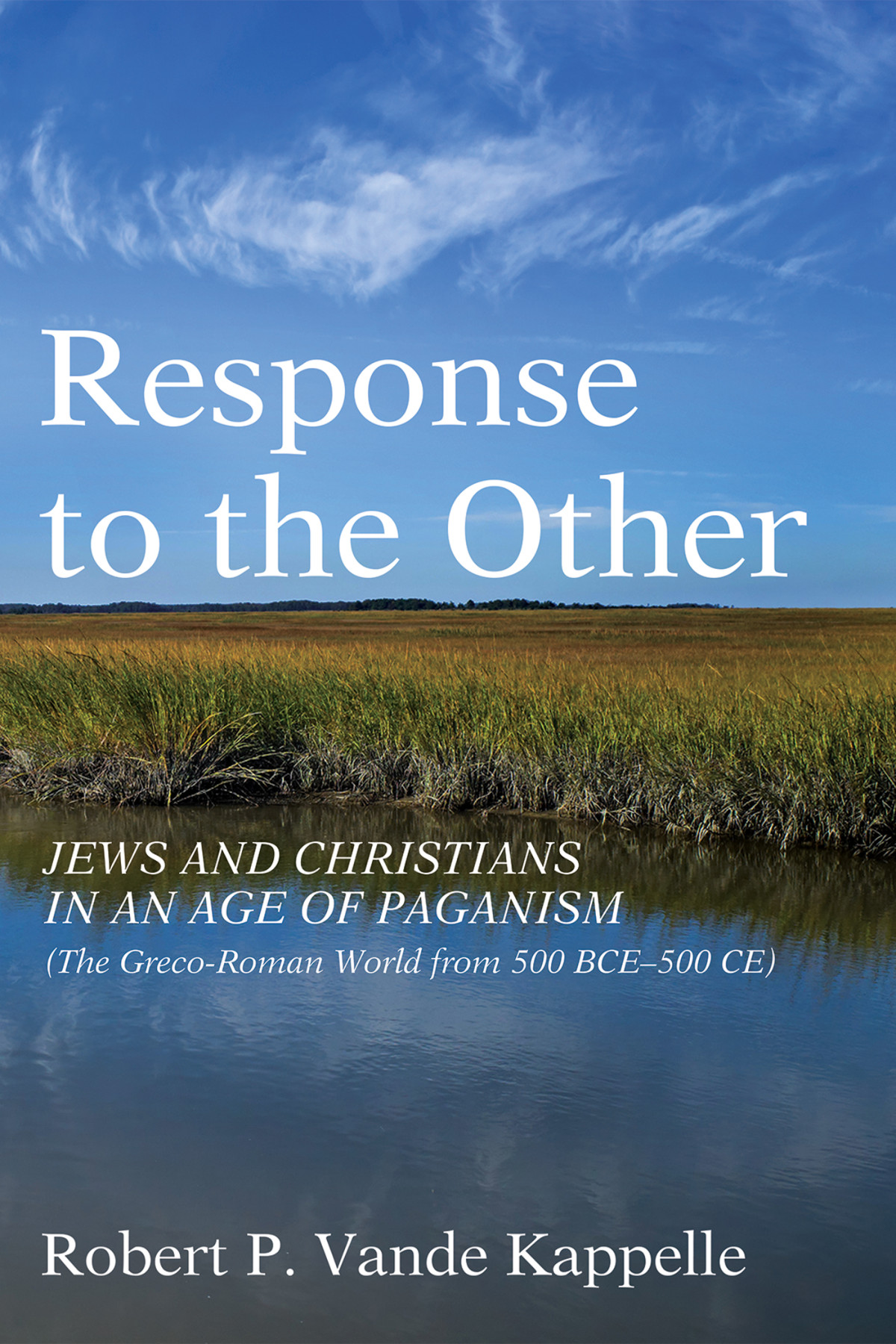 Response To The Other Robert P Vande Kappelle