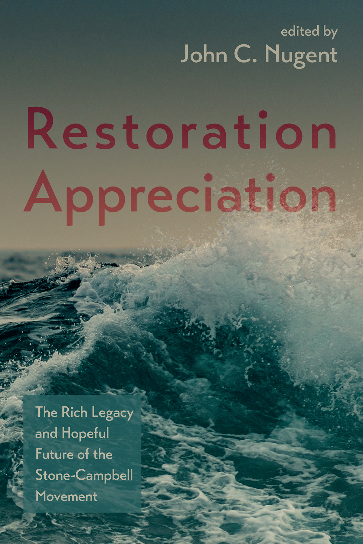 Restoration Appreciation John C Nugent