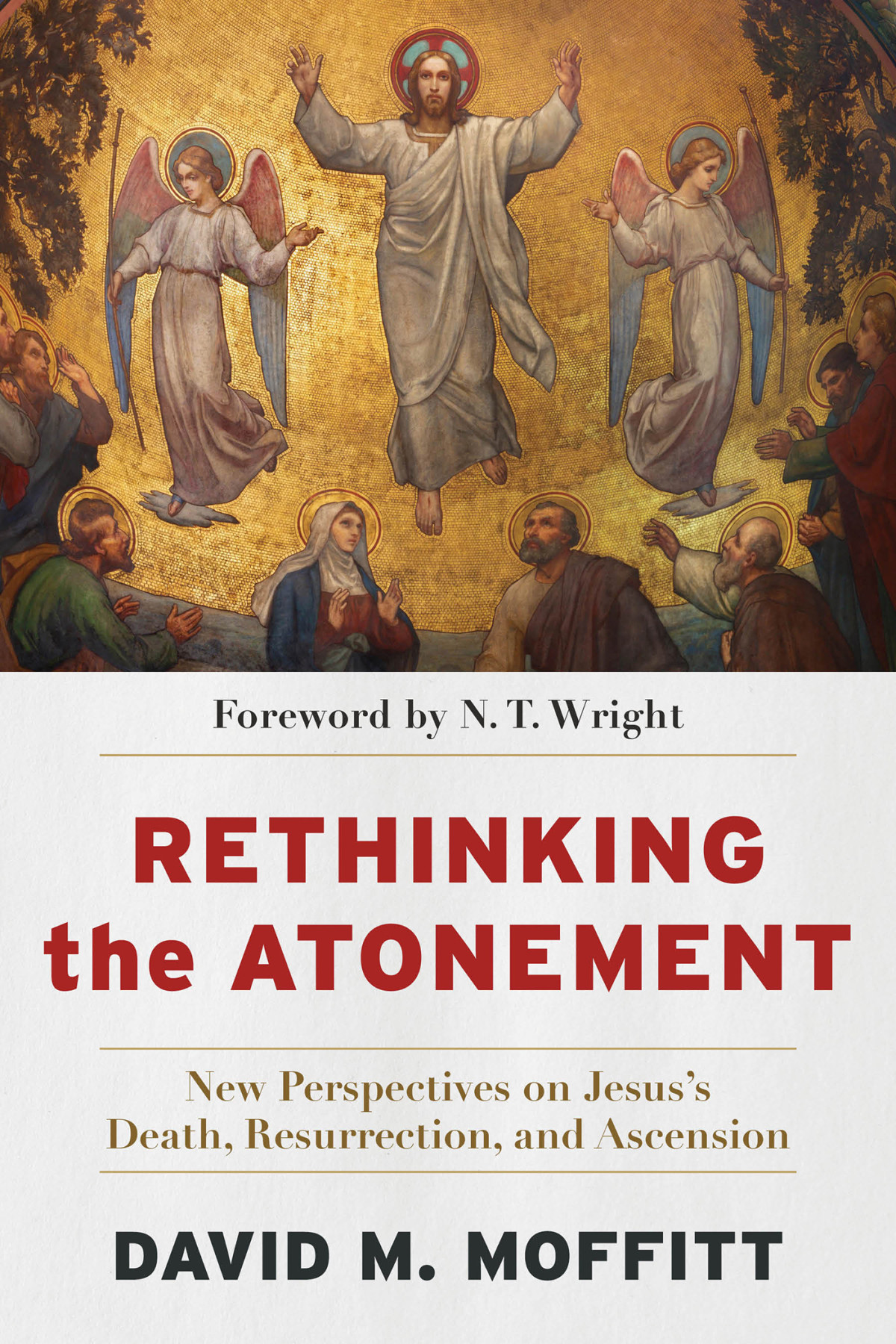 Rethinking The Atonement Moffitt David M