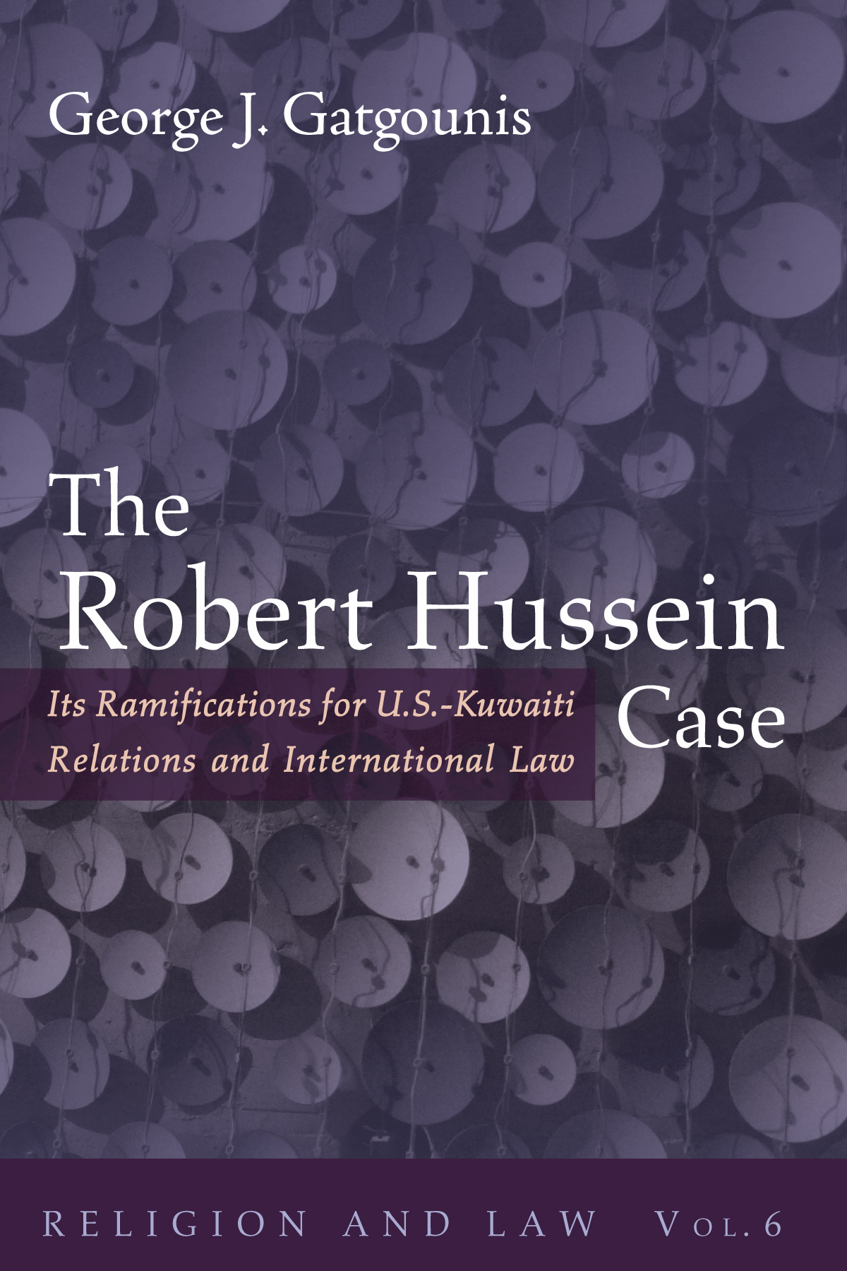 The Robert Hussein Case George J Gatgounis