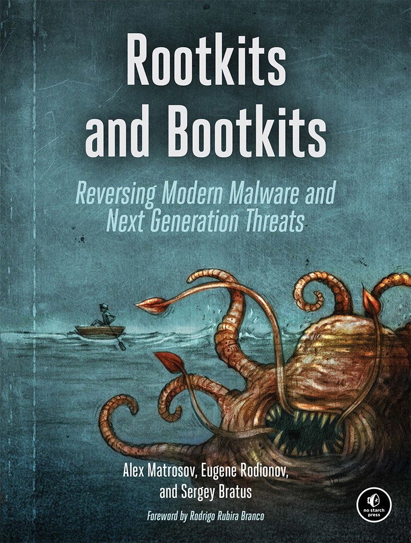 Rootkits And Bootkits Alex Matrosoveugene Rodionovsergey Bratus Eugene Rodionov Sergey Bratus