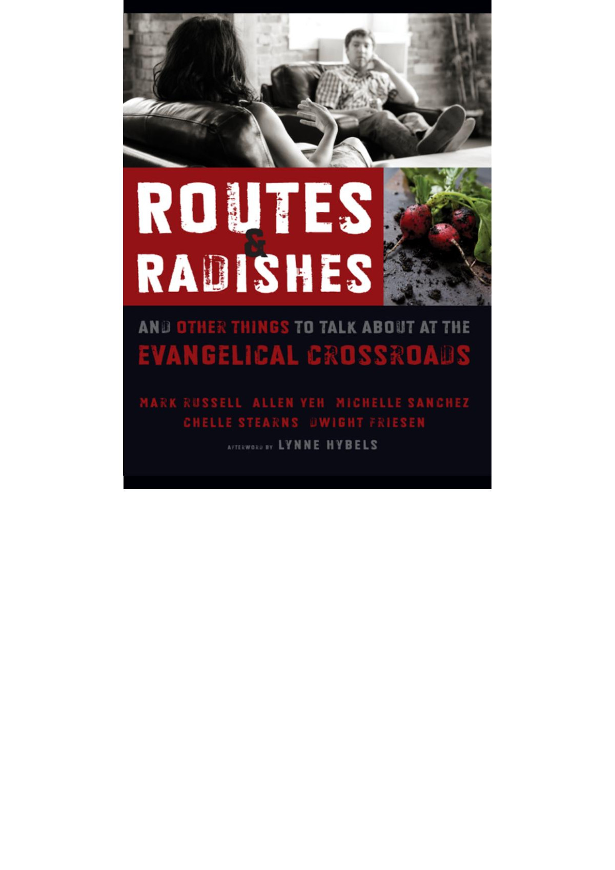 Routes And Radishes Mark L Russellallen L Yehmichelle Sanchezchelle Stearnsdwight J Friesen