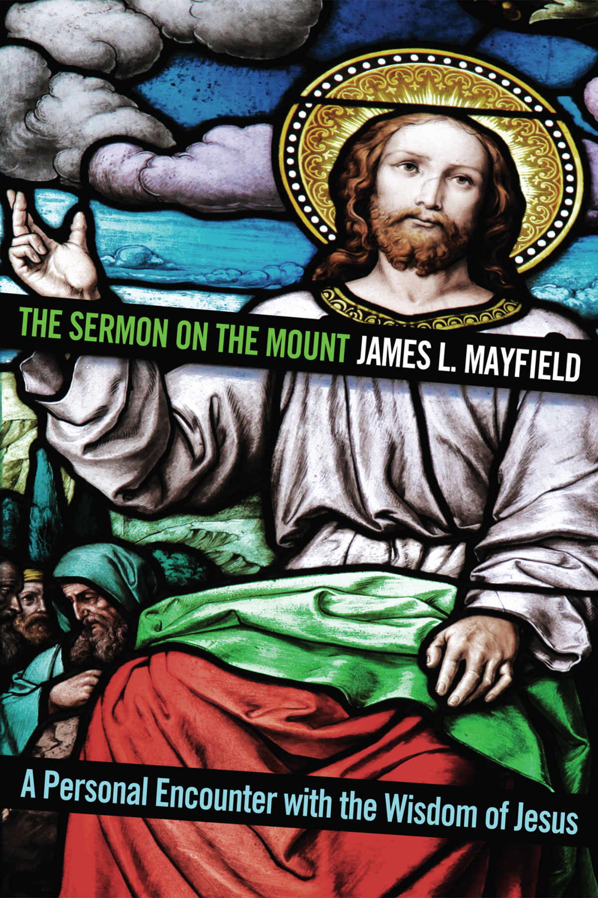The Sermon On The Mount James L Mayfield