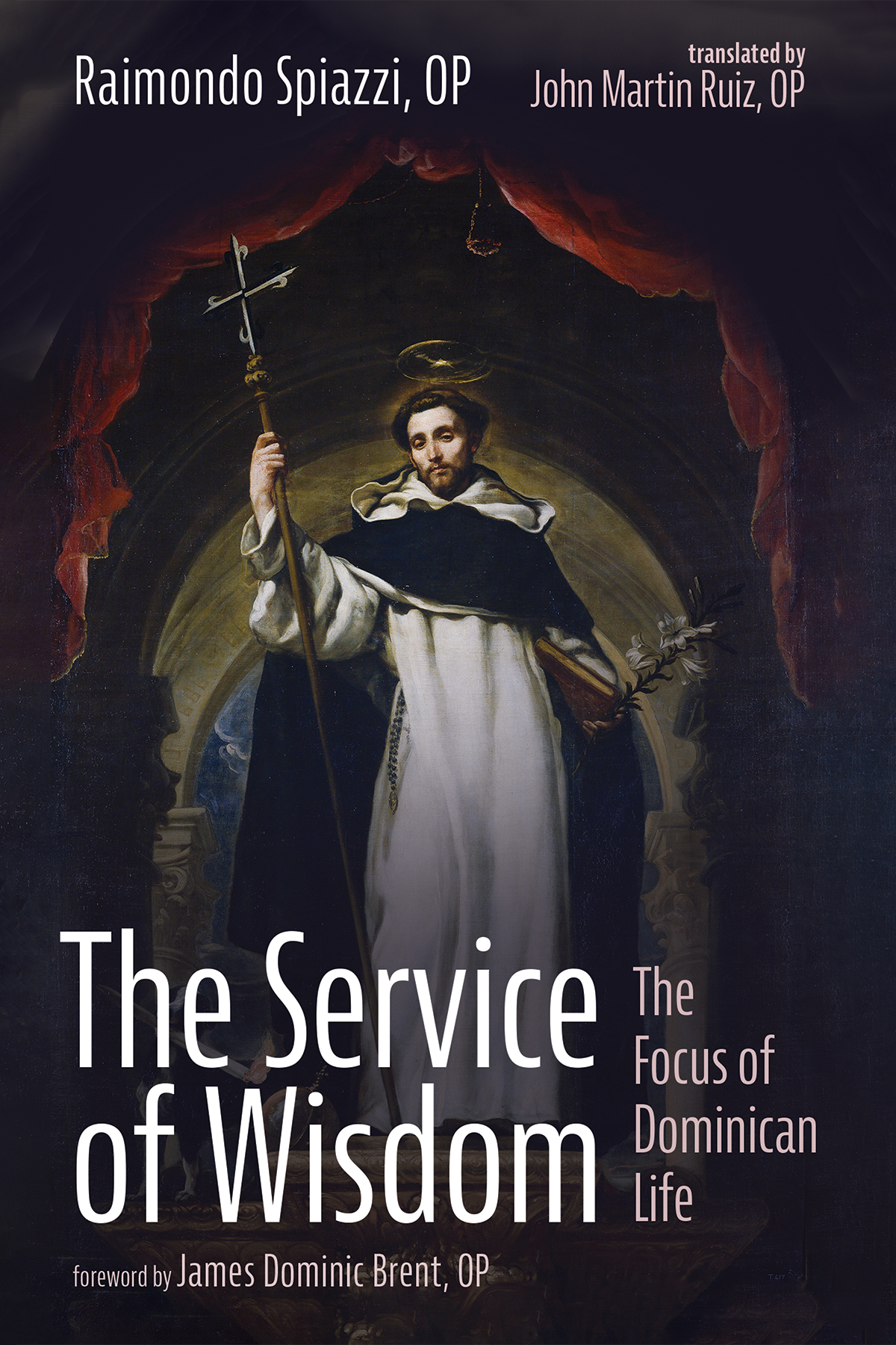 The Service Of Wisdom Raimondo Spiazzi Op